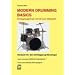 Modern Drumming. Schlagzeugschule mit CD zum Mitspielen: Modern Drumming Basics: Schlagzeugschule mit CD zum Mitspielen. Vorstufe f�r den Schlagzeug-Einsteiger: BD 1