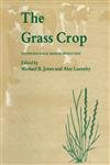 The Grass crop : the physiological basis of production
