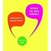Biting the Wax Tadpole: Confessions of a Language Fanatic