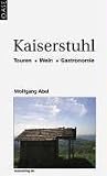 Kaiserstuhl: Touren - Wein - Gastronomie