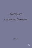 Shakespeare: Antony and Cleopatra (Casebooks Series)