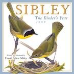 David Allen Sibley The Birder's Year 2009 Wall Calendar