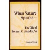 Books on Gazebo item: When nature speaks: The life of Forrest C. Shaklee, Sr