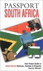Passport South Africa: Your Pocket Guide to South African Business, Customs & Etiquette (Passport to the World) (Passport to the World)