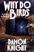 Used : Why Do Birds