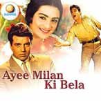 AYEE MILAN KI BELA