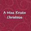 A Miss Kristin Christmas - Remastered