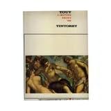 Tout l'oeuvre peint de Tintoretpar Sylvie Beguin