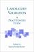 Laboratory Validation: A Practitioner