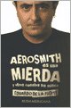 Aerosmith Es Una Mierda: Y Otros Cuentos Sin Musica (Spanish Edition)