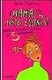 Mama, no me montes escenas / Just Don't Make a Scene, Mum! (Spanish Edition)