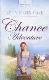 Chance Adventure (Heartsong Presents #664)