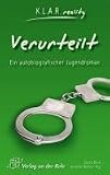 Verurteilt - Ein autobiografischer Jugendroman - David Beck