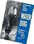 Water Dog with Charles Jurney