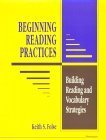 Beginning Reading Practices: Building Reading and Vocabulary Strategies
