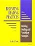 Beginning Reading Practices: Building Reading and Vocabulary Strategies