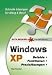Produkt-Bild: Praxisreferenz Windows XP. Befehle. Funktionen. Praxisl&ouml;sungen