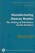 Manufacturing Human Bombs: The Making of Palestinian Suicide Bombers (Perspectives)