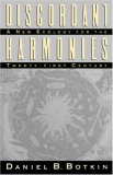 Discordant Harmonies: A New Ecology for the Twenty-first Century