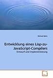 Entwicklung Eines LISP-Zu-JavaScript-Compilers: Entwurf und Implementierung