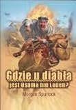 Gdzie u diabla jest Osama bin Laden
