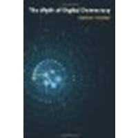 The Myth of Digital Democracy by Hindman, Matthew [Princeton University Press, 2008] (Paperback) [Paperback]