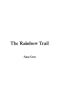 The Rainbow Trail