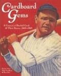 Cardboard Gems: A Century of Baseball...