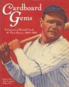 Cardboard Gems: A Century of Baseball Cards: A Century of Baseball Cards & Their Stories, 1869-1969