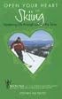 Open Your Heart with Skiing: Mastering Life through Love of the Turns (Open Your Heart) (Open Your Heart)
