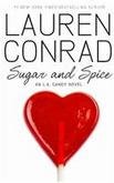 Sugar And Spice - An L.A. Candy Novel