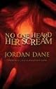 No One Heard Her Scream