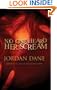 No One Heard Her Scream