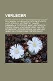 Produkt-Bild: Verleger: Rolf Kauka, Wilhelm Kick, Gideon Sch&uuml;ler, Kurt Jeserich, Weitbrecht, Samuel Brannan, Altverleger, Angelika Taschen, Thomas Frahm, Joachim ... Lane, Jaume Vallcorba Plana, Frieder Sauer