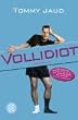 Vollidiot. Filmbuch.