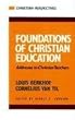 Foundations of Christian Education