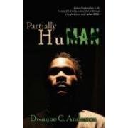 Partially Human