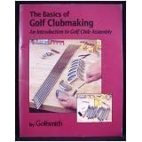 Golfsmith Basics Of Golf Clubmaking