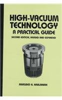 , by Marsbed H. Hablanian High-Vacuum Technology: A Practical Guide, Second Edition (Mechanical Engineering) (2nd Second Edition) [Hardcover]