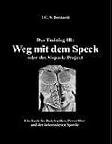 Das Training III: Weg mit dem Speck: oder das Sixpack-Projekt