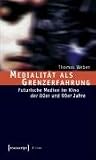 MedialitSt als Grenzerfahrung