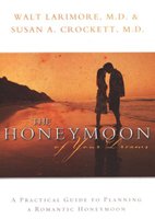 The Honeymoon of Your Dreams - Hardcover - Autographed by Dr. Walt