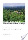 Three centuries of a Herefordshire village : Putley, 1685 until now (the people, their lives, the farming, the buildings)