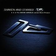 Shaken and Stirred: The David Arnold James Bond Project