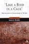 Like a Bird in a Cage: The Invasion of Sennacherib in 701 BCE (Library Hebrew Bible/Old Testament Studies)