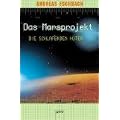 Das Marsprojekt 05. Die schlafenden H�ter