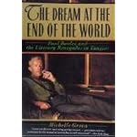 The Dream at the End of the World: Paul Bowles and the Literary Renegades in Tangier book cover