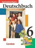 Deutschbuch 6. Sch�lerbuch. Bayern. Gymnasium. RSR 2006