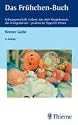 Das Fr&uuml;hchen-Buch: Schwangerschaft, Geburt, das reife Neugeborene, das Fr&uuml;hgeborene - praktische Tipps f&uuml;r Eltern