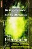 Eigenschaften Wurdack Verlag / Die Unterirdischen